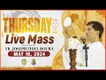 THURSDAY FILIPINO MASS TODAY LIVE || MAY 16, 2024 || FR. JOSEPH FIDEL ROURA