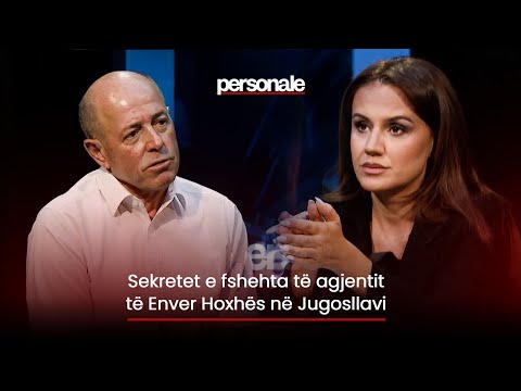 Sekretet e fshehta të agjentit të Enver Hoxhës në Jugosllavi - PERSONALE PODCAST