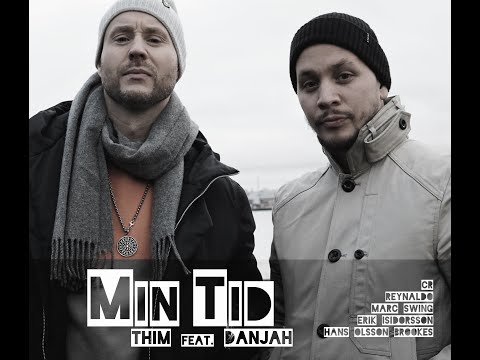 THIM feat. Danjah - Min tid