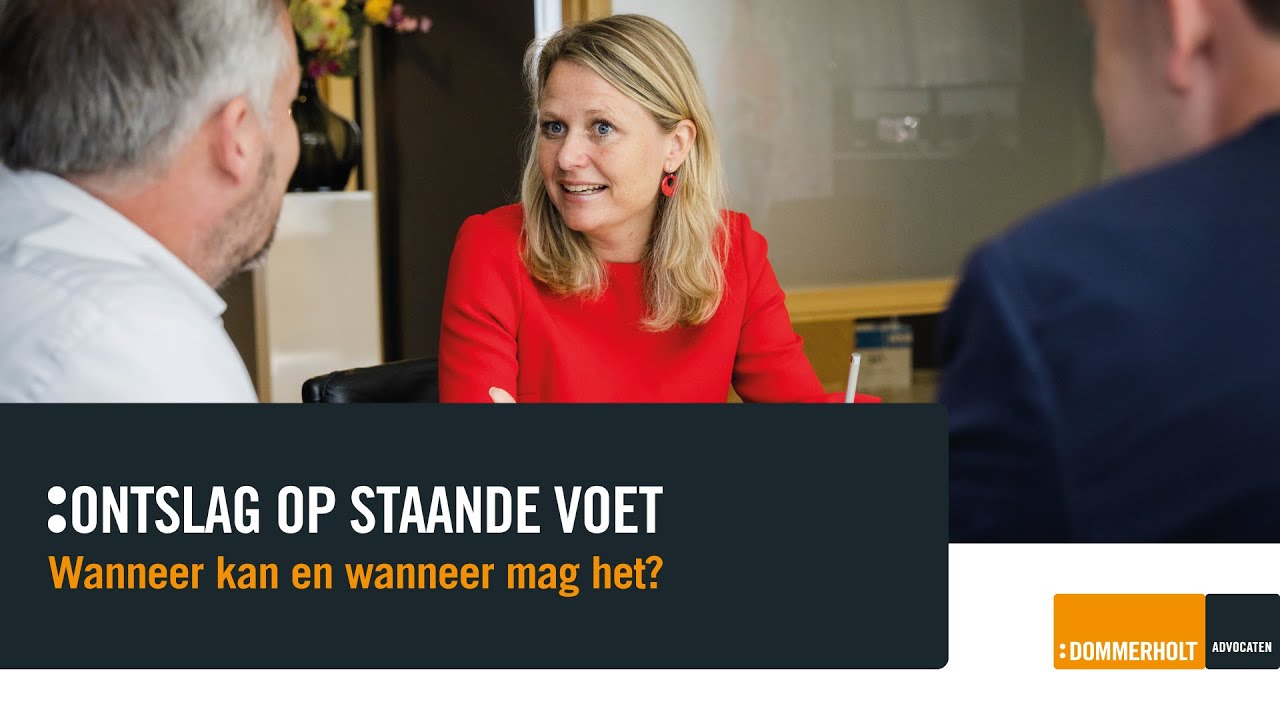 Ontslag op staande voet: wanneer kan en wanneer mag het? | Dommerholt