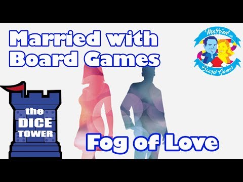 Fog of Love Review with Married with Board Games