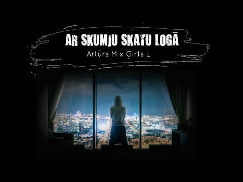 Artūrs M x Ģirts L — Ar Skumju Skatu Logā (Audio)