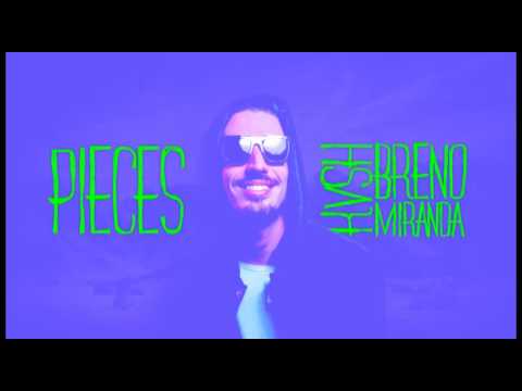 [OFICIAL] Breno Miranda e KVSH- Pieces