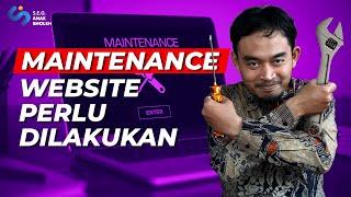 Alasan Website Perlu Dilakukan Perawatan | Website Maintenance