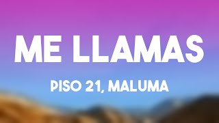 Me Llamas - Piso 21, Maluma (Lyrics)