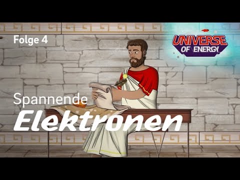 Spannende Elektronen: Die Entdeckung der elektrischen Spannung | Universe of Energy Folge 4