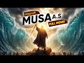The Complete Story Of Prophet Moses Musa AS Islamic Documentary Quran Stories