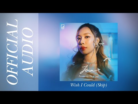 Jira - Wish I Could (Skip) [Official Audio]