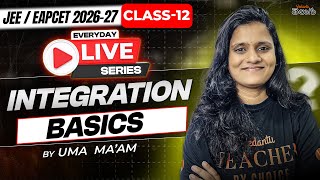 Integration Class 12 - Basics - Full Concept & Tricks - MPC - EAPCET / JEE 2026
