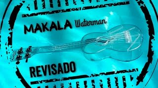 Makala Waterman: Plástico, Práctico, Fantástico!