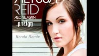 Alyssa Reid   Alone Again Kendo Remix   YouTube