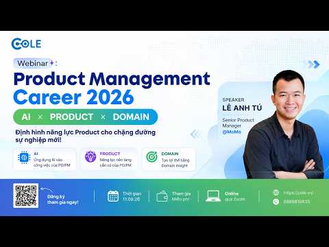 Product Management Career 2026: AI × Product × Domain | Lê Anh Tú – Senior Product Manager tạiMoMo
