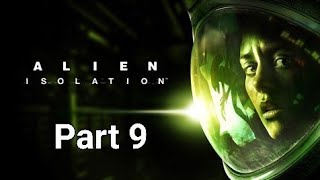 Alien: Isolation - Part 9