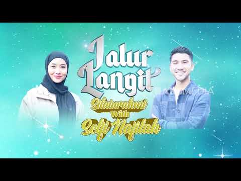 Silaturahmi With Selfi Nafilah | JALUR LANGIT (15/11/25) Part 1