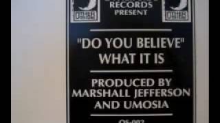 What It Is - Do You Believe (B.T.L. Mix)