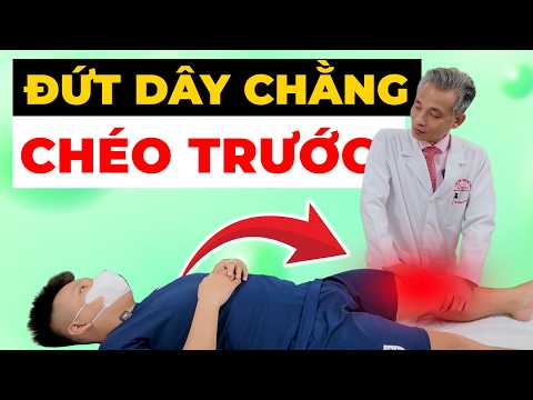 ĐỨT DÂY CHẰNG CHÉO TRƯỚC: Tại sao không mổ sớm có thể hỏng cả khớp gối?