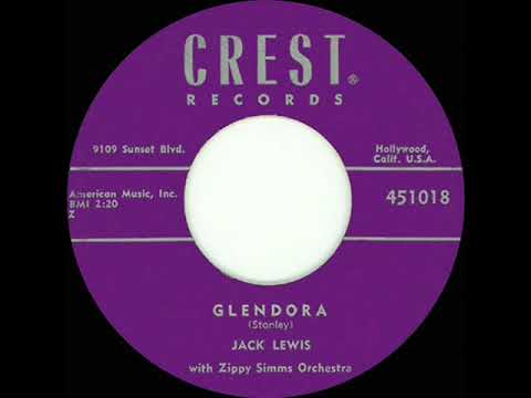1st RECORDING OF: Glendora - Jack Lewis (1956)