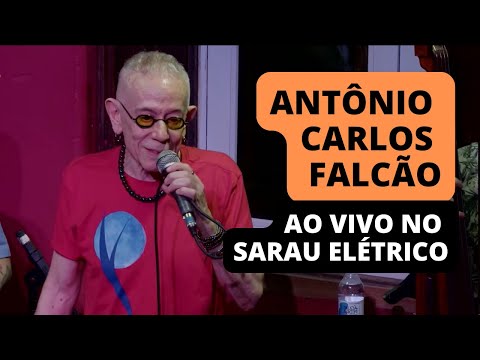 ANTÔNIO CARLOS FALCÃO ao vivo no Sarau Elétrico