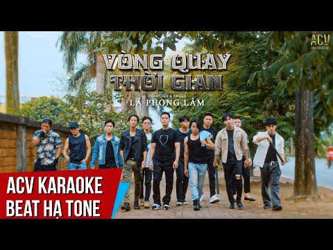 Karaoke | Vòng Quay Thời Gian - Lã Phong Lâm | Beat Hạ Tone Nam
