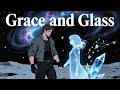 Grace and Glass ( James and Sally's love song)