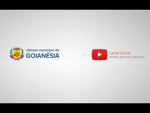 Sessão Ordinária - 30/04/2024 - Câmara Municipal de Goianésia-GO