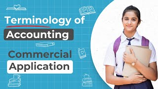 Nature and Terminology of Accounting | Chapter 11 | Class 9 ICSE | Commercial Applications