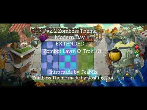 PvZ 2 Zomboss Theme, Modern Day EXTENDED - "Zombot Lawn O' Tron" (?)