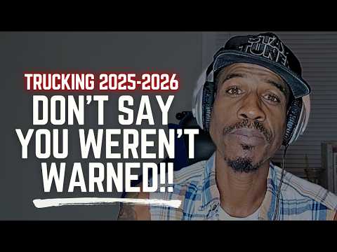 11 reasons to re-think becoming a truck driver in 2025-26!