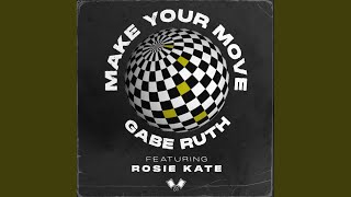 Make Your Move (Extended Mix)