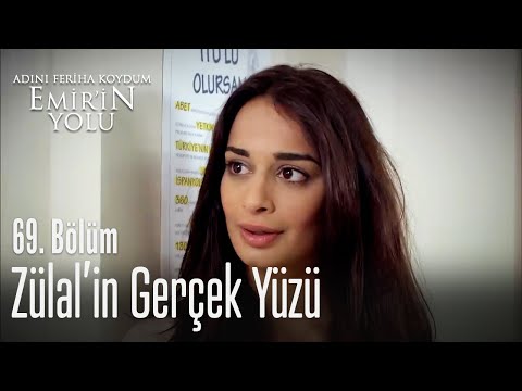 Zülal'in gerçek yüzü - Adını Feriha Koydum Emir'in Yolu 69. Bölüm