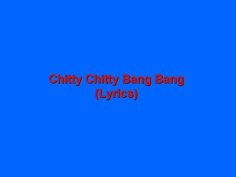 Chitty Chitty Bang Bang song with lyrics