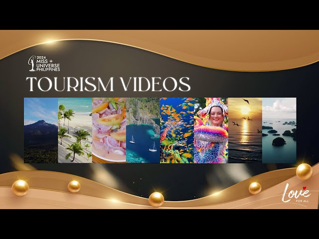 WATCH: Miss Universe PH 2024 delegates’ tourism videos