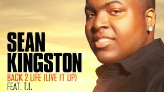 Sean Kingston - Back 2 Life ft T.I.