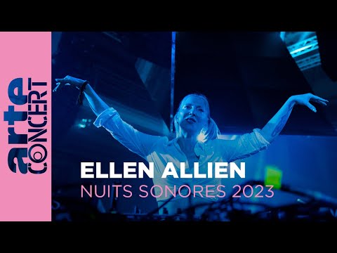 Ellen Allien - Nuits Sonores 2023 – ARTE Concert