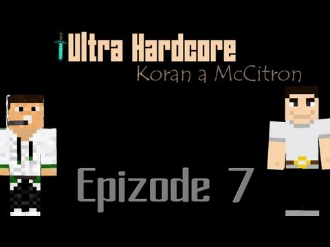 Ultrahardcore 2 - Koran a McCitron - 7. díl