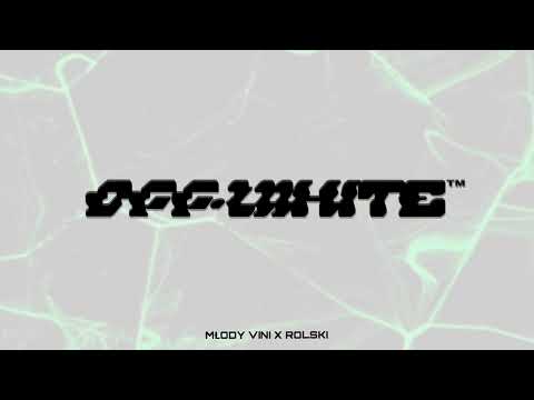 Młody Vini, Rolski - Off-White (prod.FUEGO)