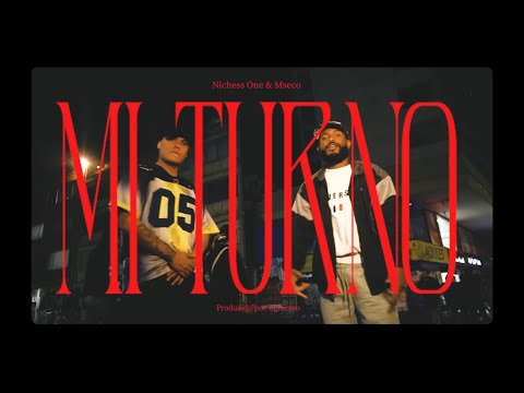 MSECO & NICHESS ONE - MI TURNO (PROD. UGLOCASO)