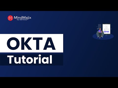 OKTA Training | OKTA Online Course | Learn OKTA In 4 Hours | OKTA Tutorial - MindMajix