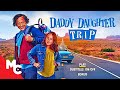 Daddy Daughter Trip Rob Schneider Full 2025 Comedy Family Movie