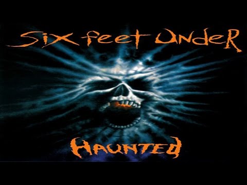 SIX FEET UNDER - Haunted Vinyl [Full Album] HD