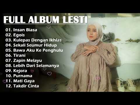 Tanpa IKLAN LESTI FULL ALBUM TERBARU 2023   INSAN BIASA  KUMPULAN LAGU LESTI PALING POPULER