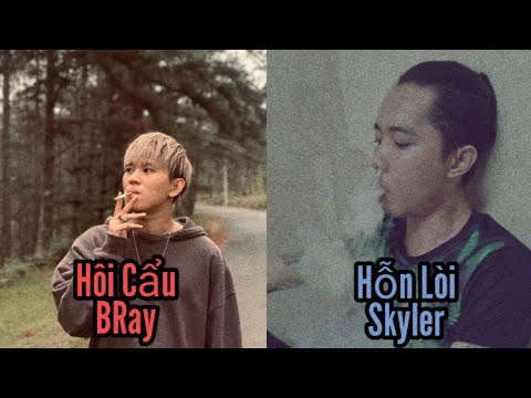 Những pha bẻ lyric của Skyler dành cho BRay ( Hôi Cẩu vs Hỗn Lòi )