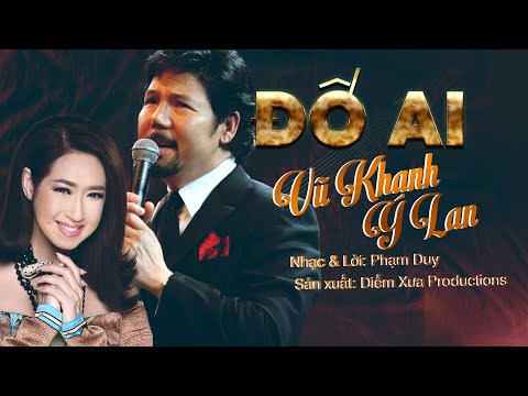 Đố Ai (Nhạc & Lời: Phạm Duy) - Ca sĩ Vũ Khanh & Ý Lan