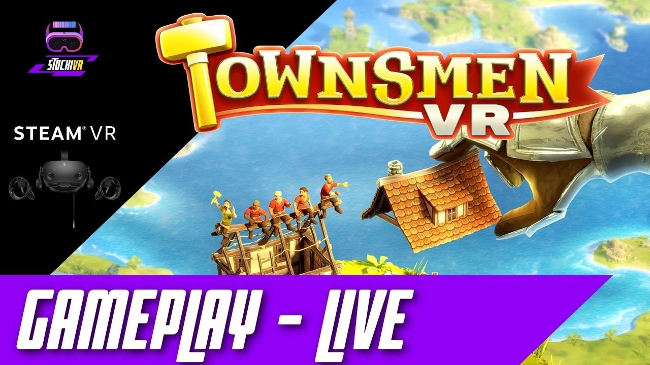 Stocki VR - TOWNSMEN VR // Die Siedler für VR // Let's Play #2 - Deutsch - LIVE