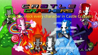 How to unlock every character in Castle Crashers