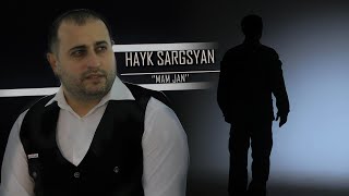 Hayk Sargsyan - Mam Jan (2021)