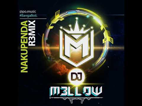 NAKUPENDA_(DJ M3LLOW R3MIX) 2023