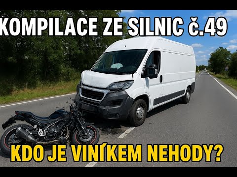 Kompilace ze silnic č.49 - Kdo je viníkem nehody? 🤔🔥