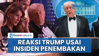 Reaksi Trump soal Insiden Penembakan di Gedung Putih, Sebut Jadi Presiden adalah Profesi Berbahaya