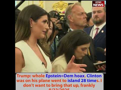 Noem: respect yourself before anybody to respect you; Trump: Epstein=Dem hoax Clinton to island 28 t